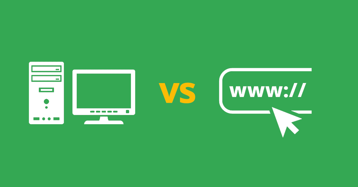 Desktop Application vs. Web Application Design